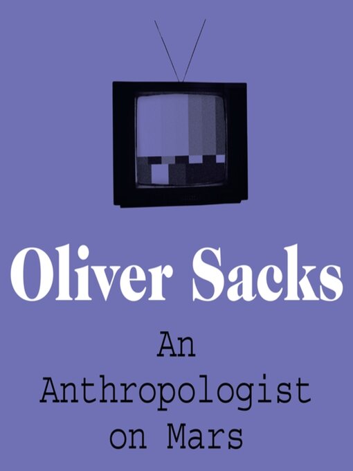 Title details for An Anthropologist on Mars by Oliver Sacks - Wait list